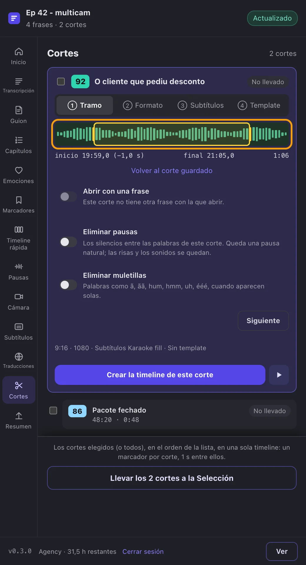 Cortes: cada corte es una timeline, con tiradores de inicio y final.