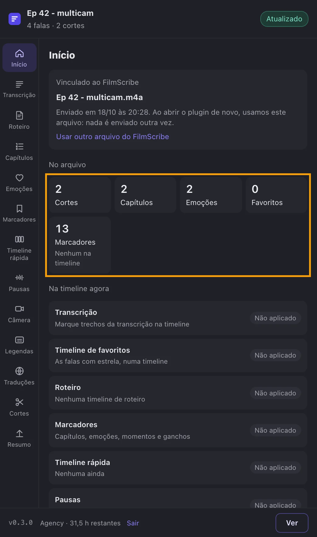 O Início com a timeline vinculada e o estado de cada módulo.