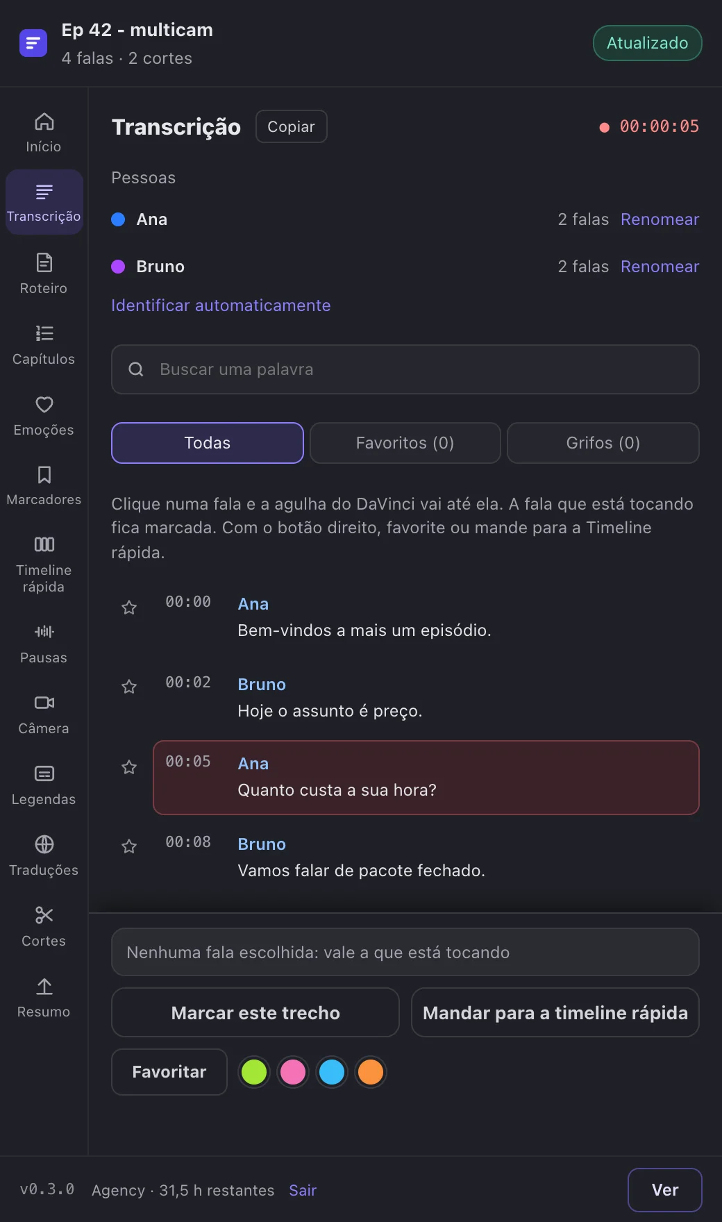 Transcrição: a fala da agulha do DaVinci marcada.